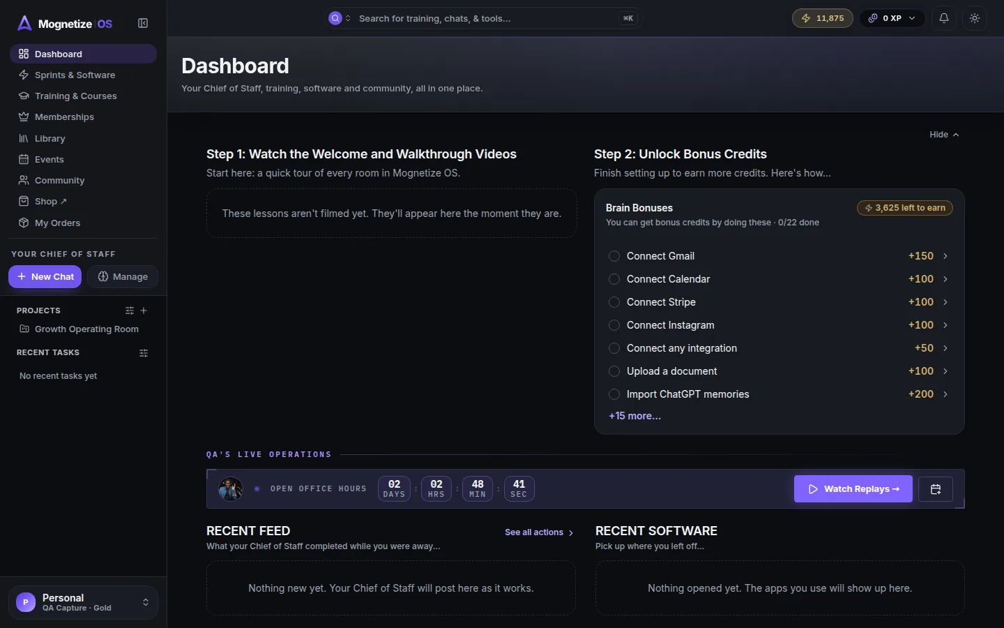 The Monetize Marketing App member dashboard on first load — left sidebar with the Chief of Staff CTA, the main workspace area, and the credit/XP indicators in the header.